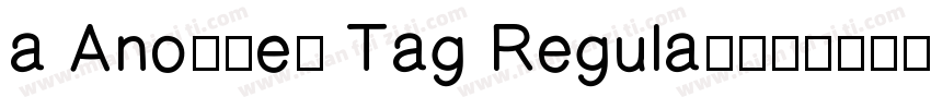 a Another Tag Regular字体转换